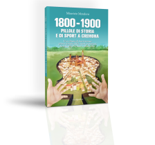 1800-1900 Pillole di storia e di sport a Cremona