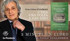 Gianfelice Facchetti racconta «C’era una volta San Siro, vita calcio e miracoli»