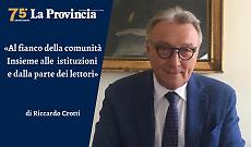 Crotti: «Al fianco della comunità . Insieme alle istituzioni e dalla parte dei lettori»