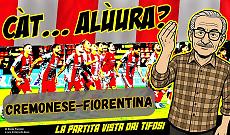 Cremonese-Fiorentina, i commenti dei tifosi
