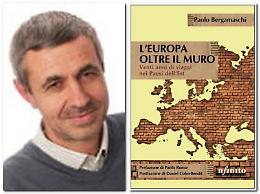 L'Europa oltre il muro, vent'anni di viaggi nei Paesi dell'Est