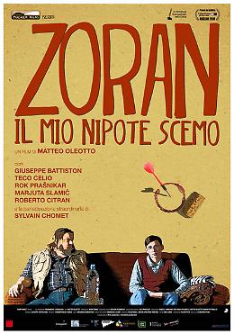 Zoran, il mio nipote scemo