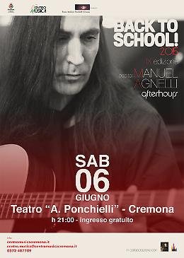 Cremona. Manuel Agnelli degli Afterhours  & Back to School! 2015 Sabato 6 giugno 