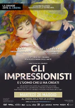 Gli impressionisti - E l'uomo che li ha creati