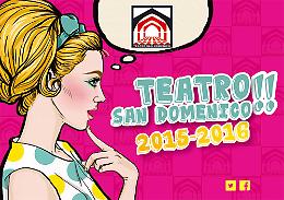 La stagione 2015/2016 del Teatro San Domenico di Crema