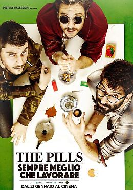 The Pills - Sempre meglio che lavorare 