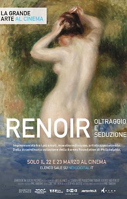 La Grande Arte al cinema 
"Renoir, oltraggio e seduzione" - 22-23 marzo al CremonaPo
