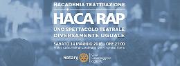 Spettacolo ‘Haca rap’ con attori speciali
Sabato 14 maggio al Teatro Comunale di Casalmmagiore
