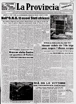 Nell'Onu 13 nuovi Stati Africani - Kruscev visita Castro - Maltempo: già 35 le vittime -Adenauer esclude che l'Alto Adige possa rompere l'alleanza europea