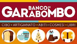 Il Banco di Garabombo compie 20 anni
Cibo, artigianato, libri: ecco tutte le novità dell'edizione 2016/2017
