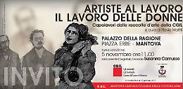 Mantova - "Artiste al lavoro. Il lavoro delle donne"