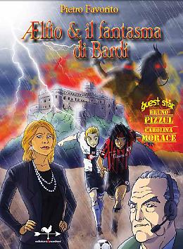 Elfio e il Castello di Bardi
libro illustrato per ragazzi della serie fantasy/sportiva