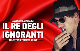 Il Re degli ignoranti: Celentano Tribute show sabato 17 dicembre