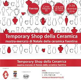 Faenza (Ra) - Temporary shop di Natale
Mostra-mercato della ceramica faentina