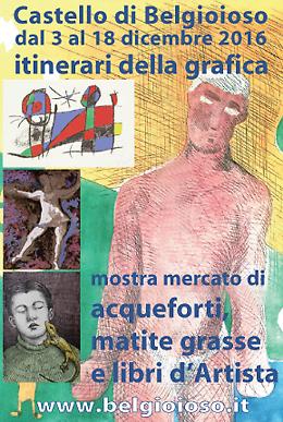 "La matita grassa" al Castello di Belgioioso (Pv)
Mostra Mercato di acqueforti, matite grasse e libri d&rsquo;artista
