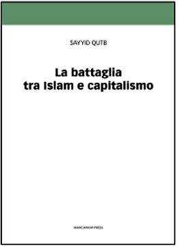 La battaglia fra Islam e capitalismo
