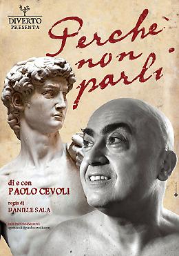 Paolo Cevoli in "Perchè non parli"
(Castelleone - Teatro del Viale)