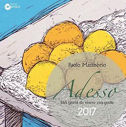 Adesso 2017, 365 giorni da vivere con gusto
