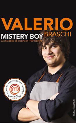 La mia idea di cucina in 100 ricette
(Valerio Braschi)