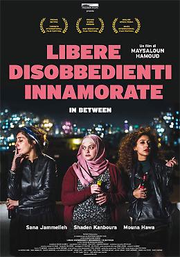 Libere, disobbedienti, innamorate - In between