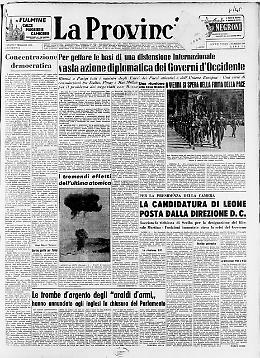 Per gettare le basi di una distensione internazionale vasta azione diplomatica dei Governi d'Occidente - I tremendi effetti
dell'ultima atomica