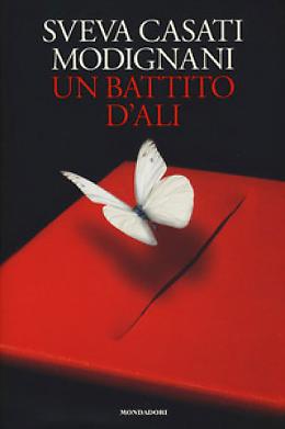 “Un battito d'ali” - Sveva Casati Modignani