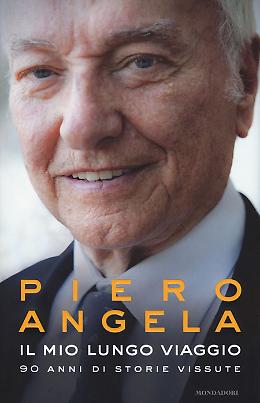 Il mio lungo viaggio - Piero Angela