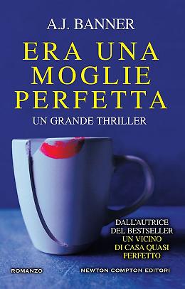 Era una moglie perfetta - A.J. Banner 