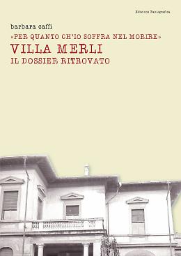 Villa Merli, il dossier ritrovato