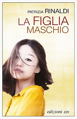 La figlia maschio - Patrizia Rinaldi