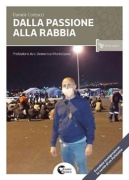 Dalla passione alla rabbia - Daniele Contucci