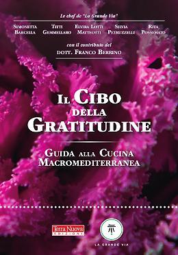 Il cibo della gratitudine - Autori Vari (Con un contributo di Franco Berrino)