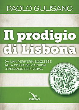 Il prodigio di Lisbona, il nuovo libro di Paolo Gulisano