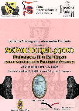 Sepolti nel mito - Federico II e Re Enzo nelle sepolture di Palermo e Bologna