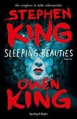 Sleeping Beauties”: il nuovo romanzo di Stephen King scritto in collaborazione col figlio Owen