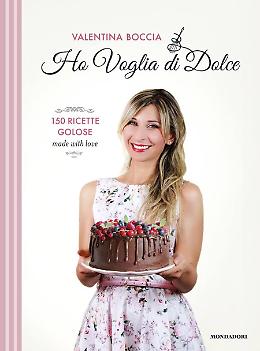 Ho voglia di dolce - Valentina Boccia