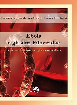 Ebola e gli altri filoviridae - Leonardo Borgese, Massimo Marangi, Giovanni Meledandri