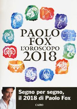 L'oroscopo 2018 - Paolo Fox
