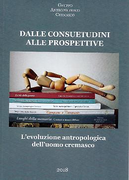 L'evoluzione antropologica: dalle consuetudini alle prospettive dell’uomo cremasco