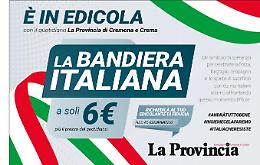 La Bandiera Italiana  in edicola con La Provincia di Cremona e Crema