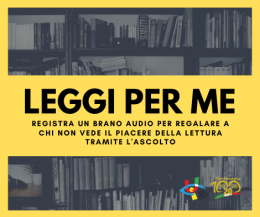  #LeggiPerMe: Comune e Unione Ciechi  promuovono insieme la campagna nazionale