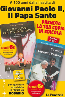 Il Papa Santo in edicola con La Provincia di Cremona e Crema