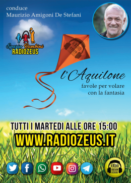 'L'Aquilone' di Radio Zeus: in onda martedì 19 maggio alle ore 15