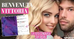 E' nata Vittoria, la secondogenita di Chiara Ferragni e Fedez