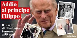 Morto il principe Filippo, aveva 99 anni
