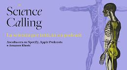"Science Calling", online la puntata del podcast sulle Neuroscienze