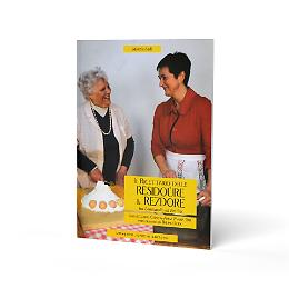 Il Ricettario delle Residoure & Rezdore
tra Lombardia ed Emilia
