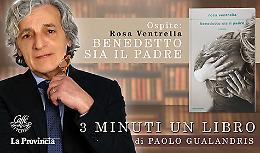 Rosa Ventrella presenta 'Benedetto sia il padre'