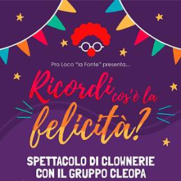 Ricordi cos'è la felicità?
Spettacolo di clownerie