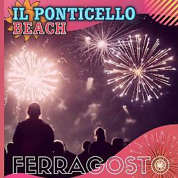 Ferragosto 2021 al Ponticello Beach